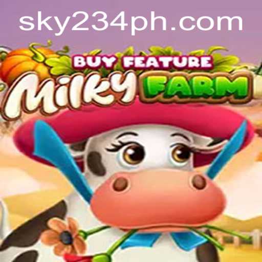 Explore the Fascinating World of MilkyFarmBuyFeature: Enter the Realm of 234PH Login